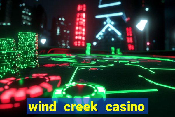 wind creek casino in alabama