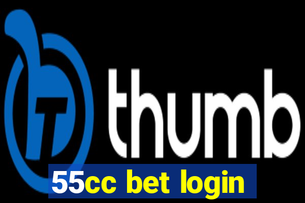 55cc bet login