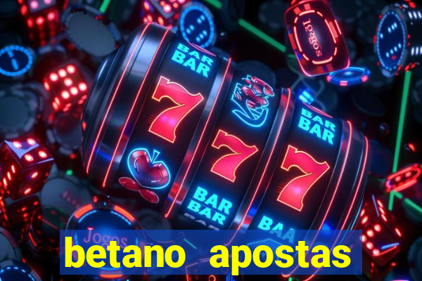 betano apostas esportivas online