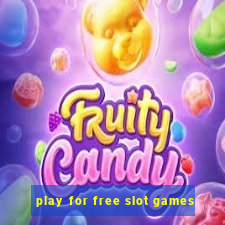 play for free slot games