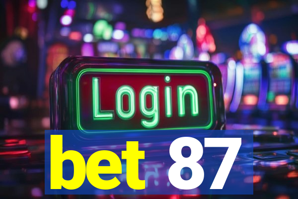 bet 87