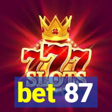 bet 87