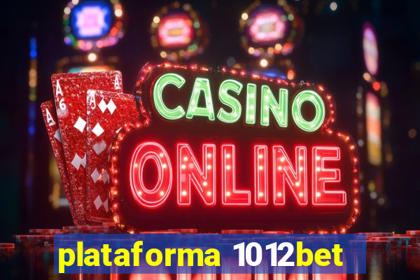 plataforma 1012bet