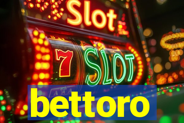 bettoro