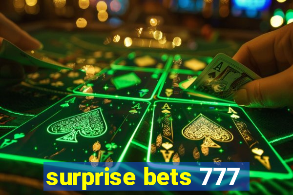 surprise bets 777