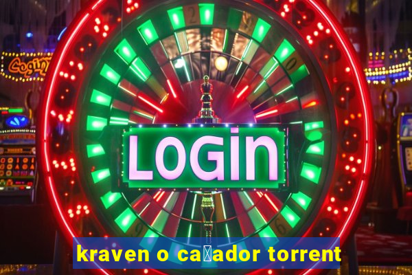 kraven o ca莽ador torrent