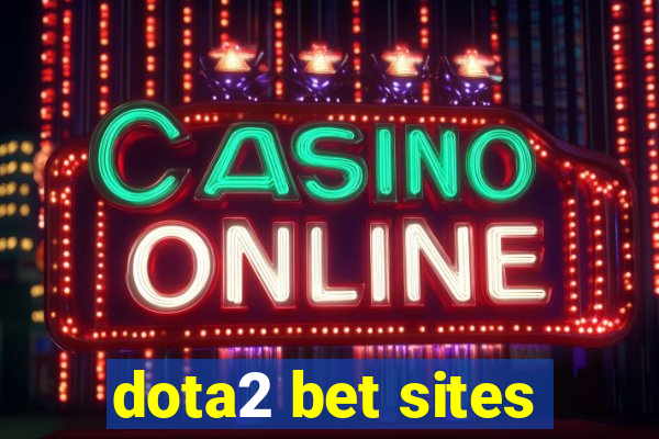 dota2 bet sites