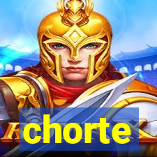 chorte