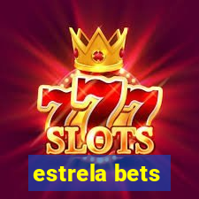 estrela bets