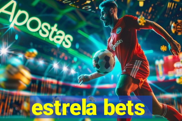 estrela bets