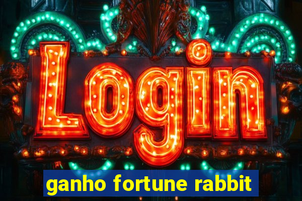 ganho fortune rabbit