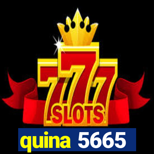 quina 5665