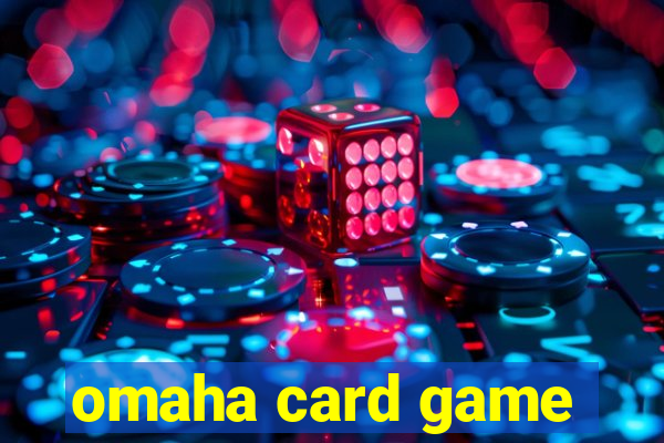 omaha card game