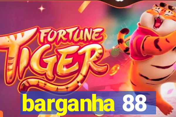 barganha 88