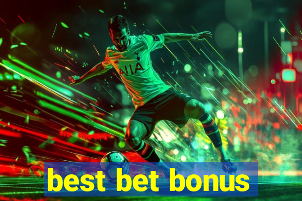 best bet bonus