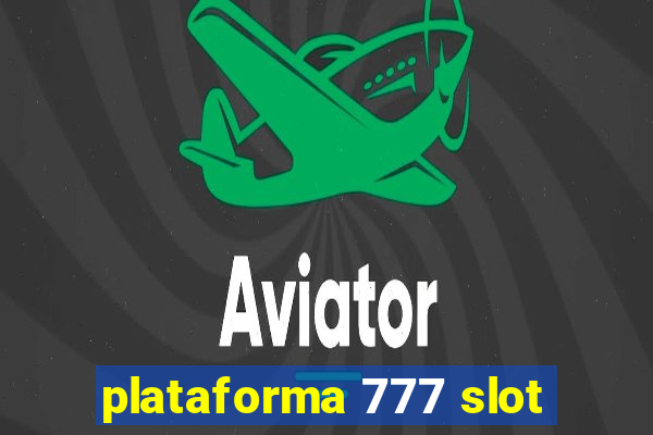 plataforma 777 slot