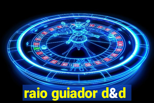 raio guiador d&d