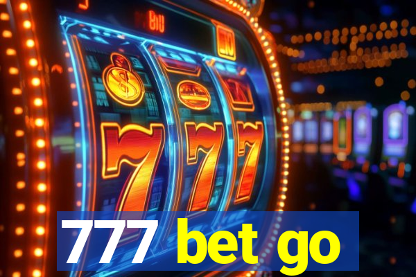 777 bet go