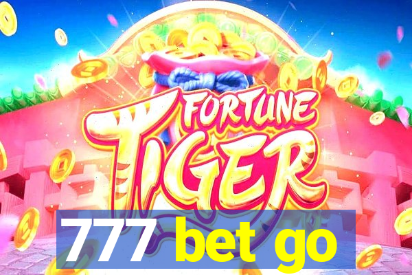 777 bet go