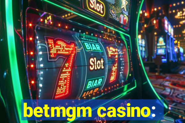 betmgm casino: