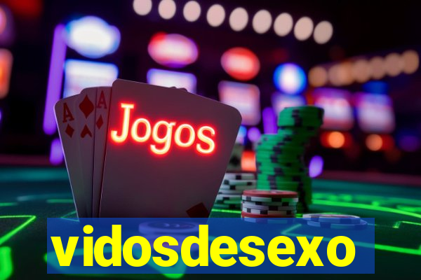 vidosdesexo