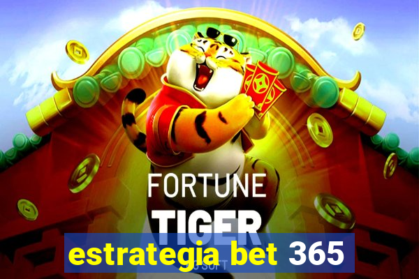 estrategia bet 365