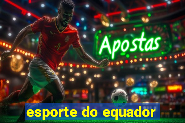 esporte do equador