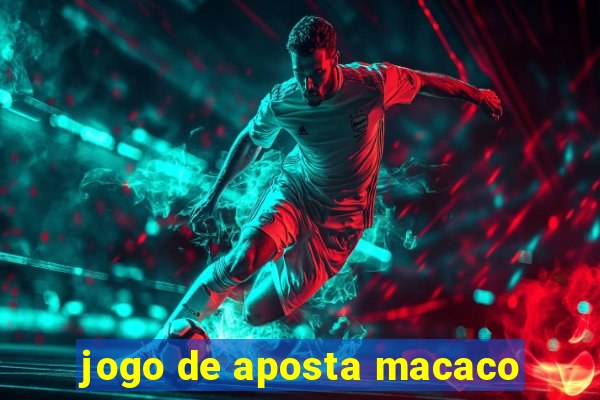 jogo de aposta macaco