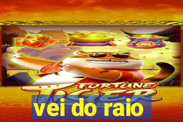 vei do raio