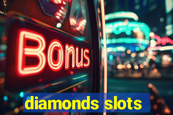 diamonds slots