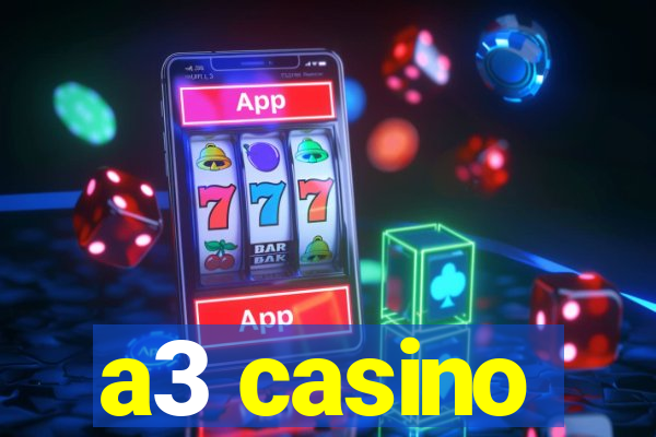 a3 casino