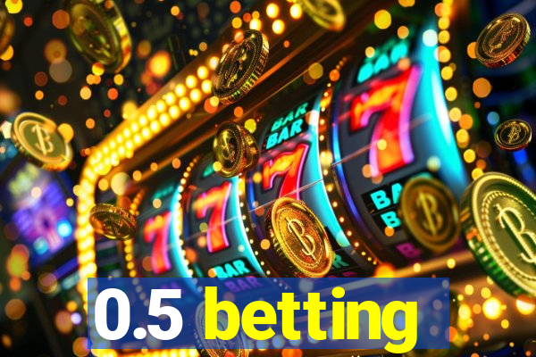 0.5 betting