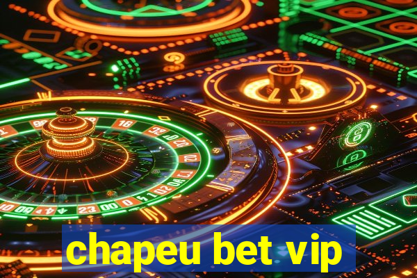 chapeu bet vip