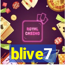 blive7