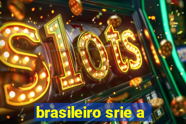 brasileiro srie a