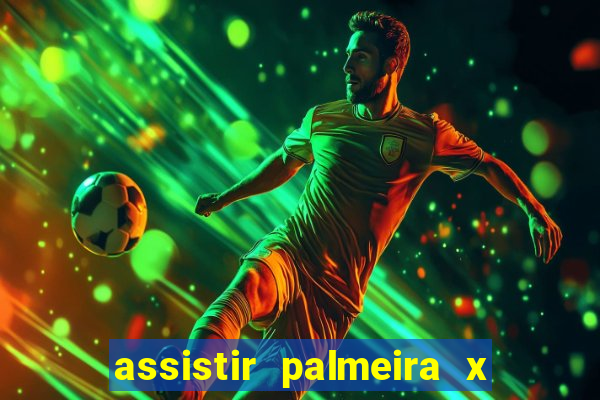 assistir palmeira x bahia ao vivo