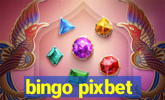 bingo pixbet