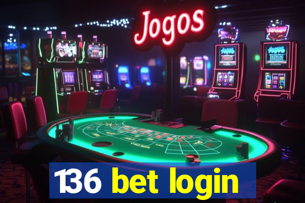 136 bet login