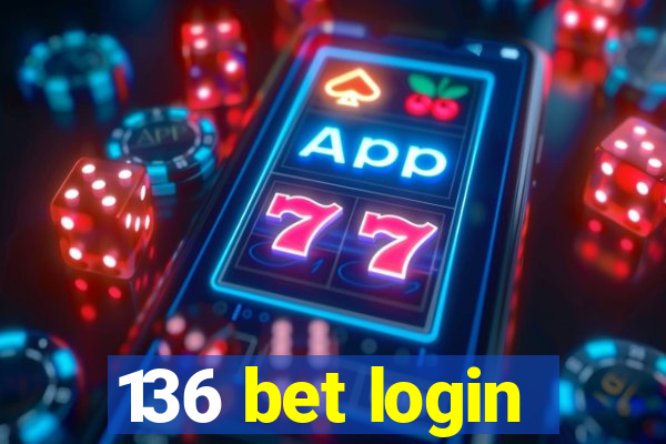 136 bet login