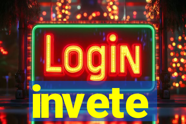 invete