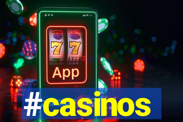 #casinos