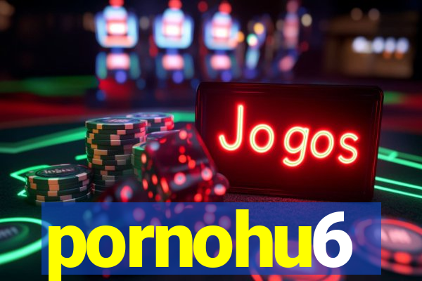 pornohu6