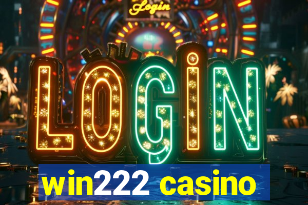 win222 casino