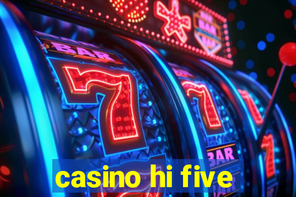 casino hi five