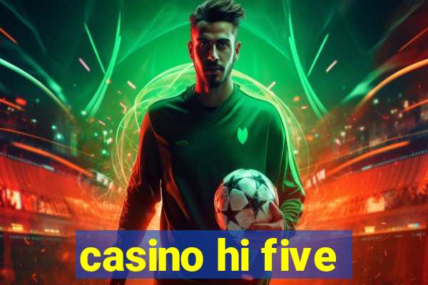 casino hi five