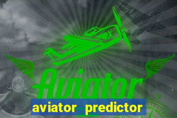 aviator predictor v4.0 apk download