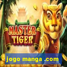 jogo manga .com