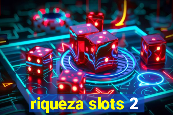 riqueza slots 2