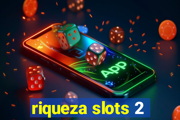 riqueza slots 2