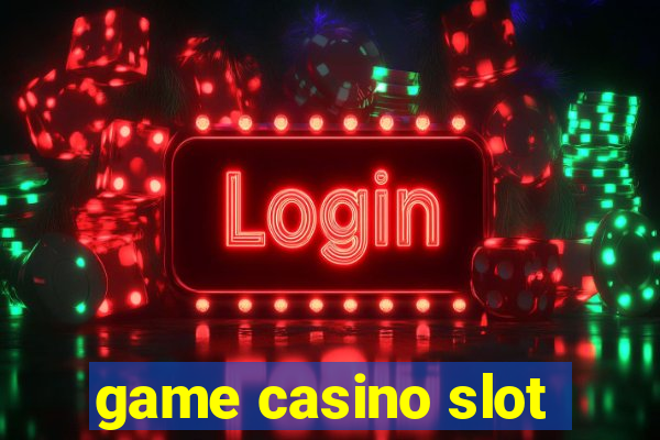 game casino slot